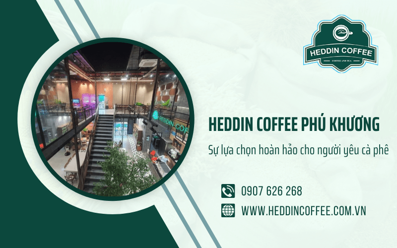 Heddin Coffee Phú Khương