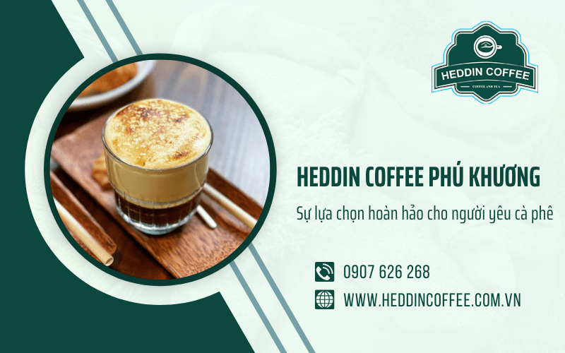 Heddin Coffee Phú Khương