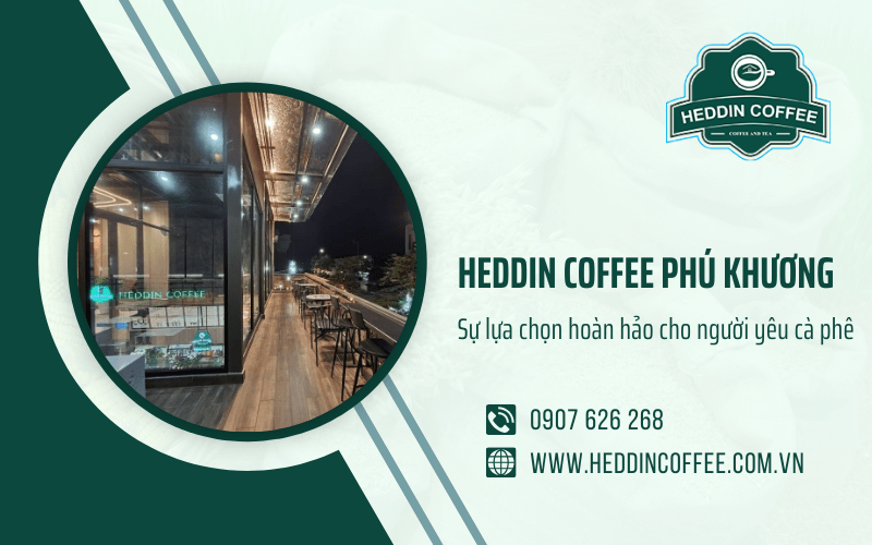 Heddin Coffee Phú Khương