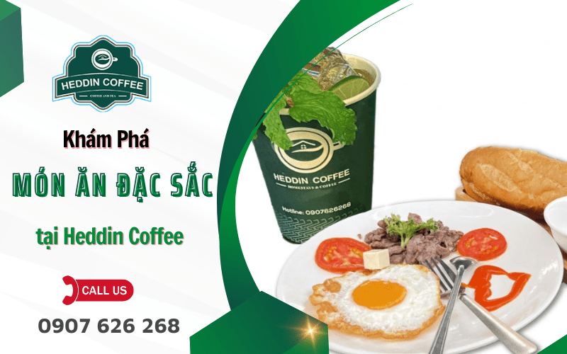 món ăn đặc sắc tại Heddin Coffee