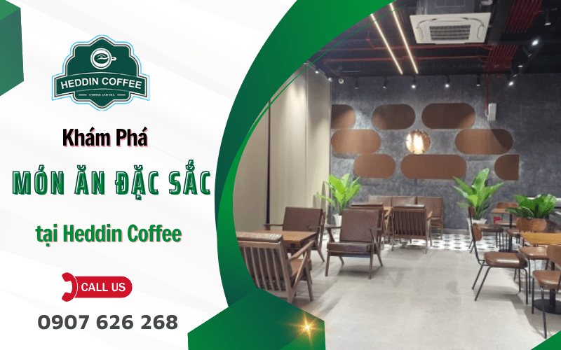 món ăn đặc sắc tại Heddin Coffee